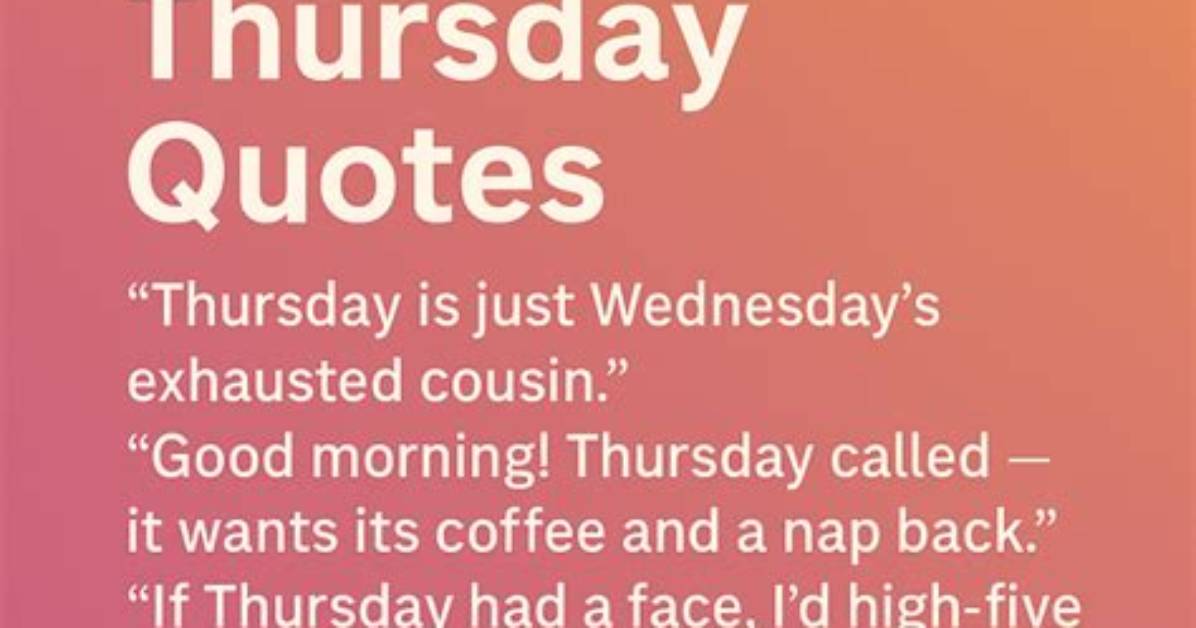 Hilarious Thursday Quotes to Brighten Your Day