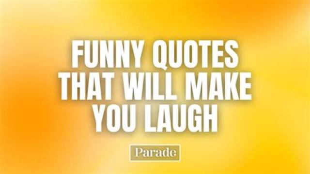 Laughter's Therapy: Funny and Uplifting Quotes to Brighten Your Day
